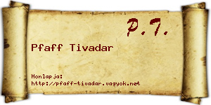 Pfaff Tivadar névjegykártya